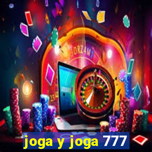 joga y joga 777